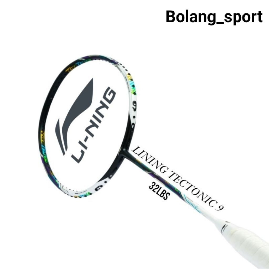 RAKET BADMINTON LINING TECTONIC 9 TENSION 32LBS KUALITAS TERBAIK BONUS TAS DAN HAND GRIP LIMITED EDI