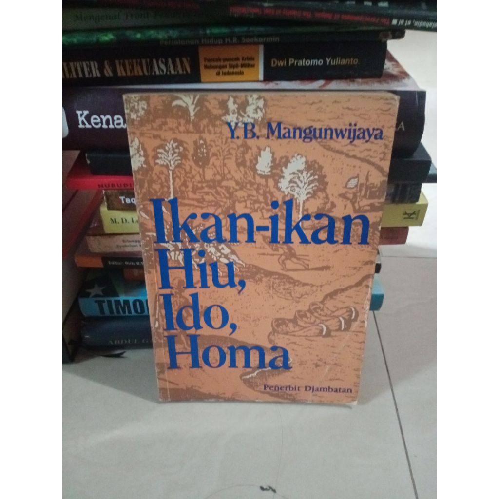 Ikan-ikan Hiu, Ido, Homa - Y.B. Mangunwijaya