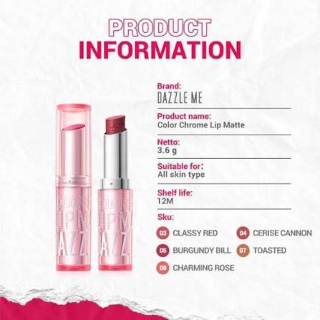 DAZZLE ME COLOR CHROME LIP MATTE 3,6G | Lipstick Matte Dazzle Me |