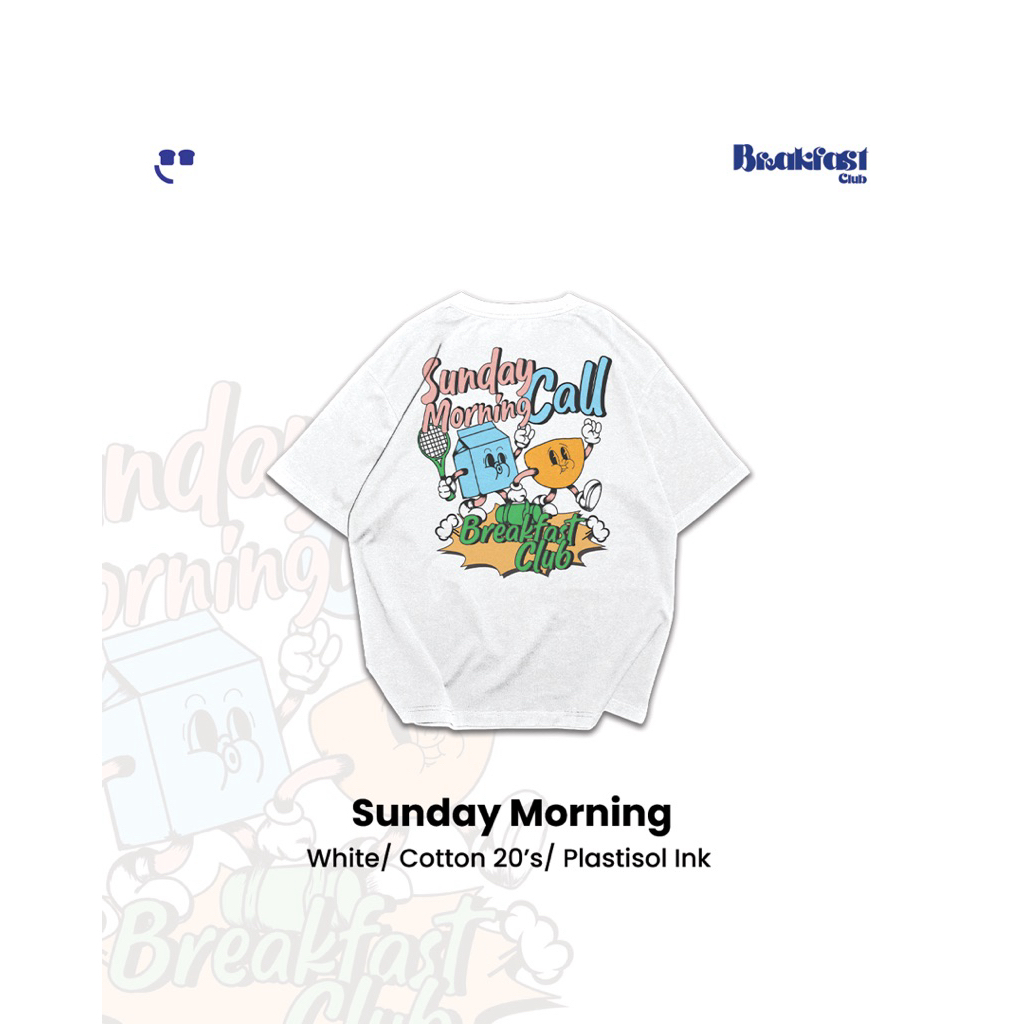 Sunday Morning - Breakfast Club - Oversize