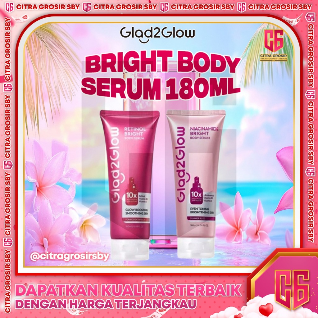 GLAD2GLOW Bright Body Serum 180mL || Retinol || Niacinamide || Mencerahkan Tubuh || Melembabkan Bada