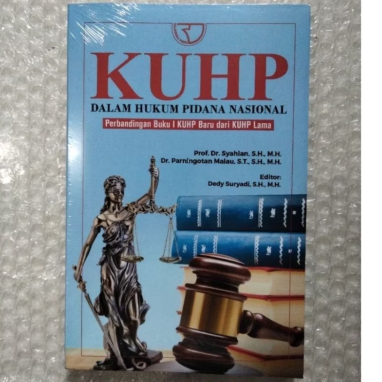 BUKU KUHP DALAM HUKUM PIDANA NASIONAL: perbandingan Buku 1 KUHP Baru dari KUHP Lama