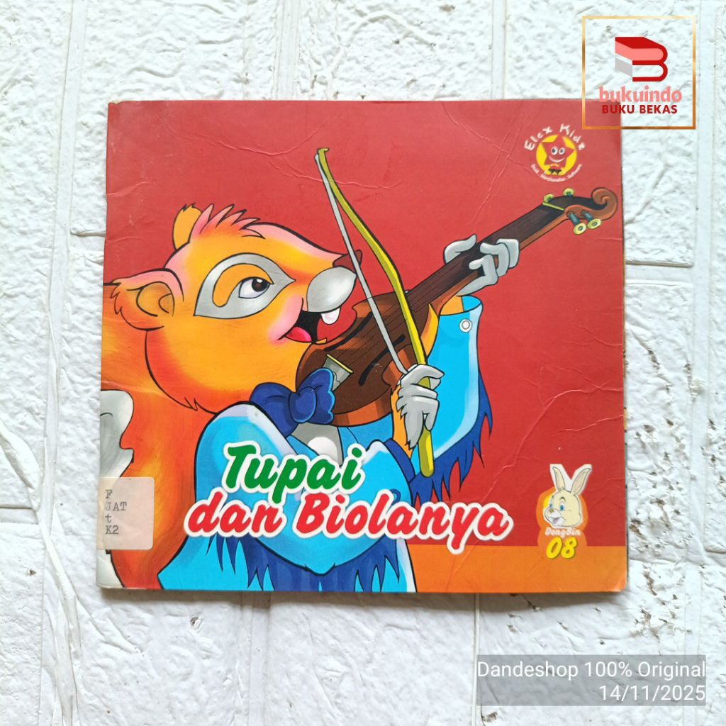 (ex perpus) Tupai dan Biolanya - DongBin 08 - Buku Cerita Anak Bekas Preloved