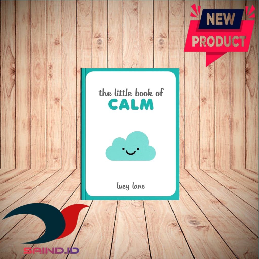 The Little Book Of Calm By Lucy Lane