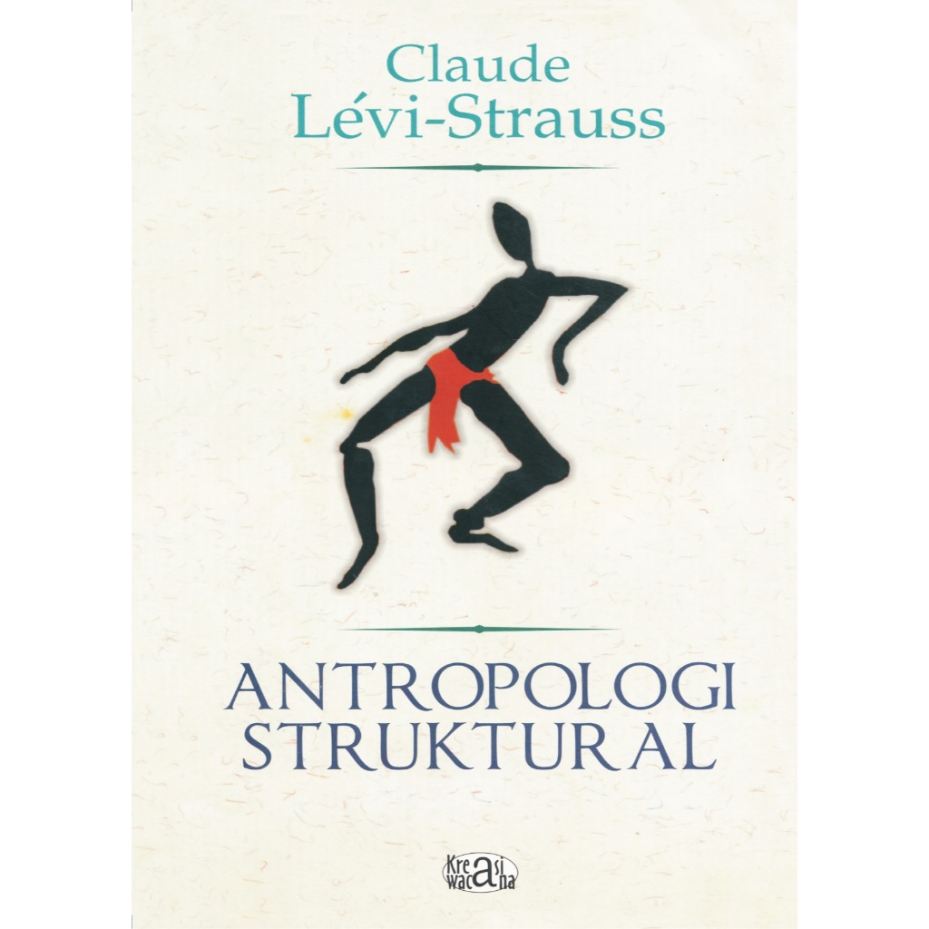 ANTROPOLOGI STRUKTURAL - Claude Levi Strauss
