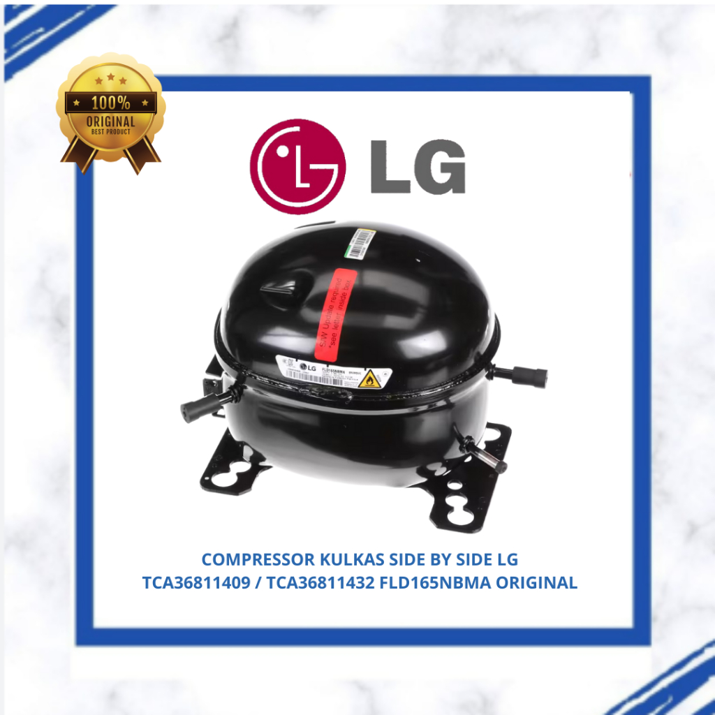 COMPRESSOR KULKAS SIDE BY SIDE LG TCA36811409 / TCA36811432 FLD165NBMA ORIGINAL GC-B307SLVL , GC-M29