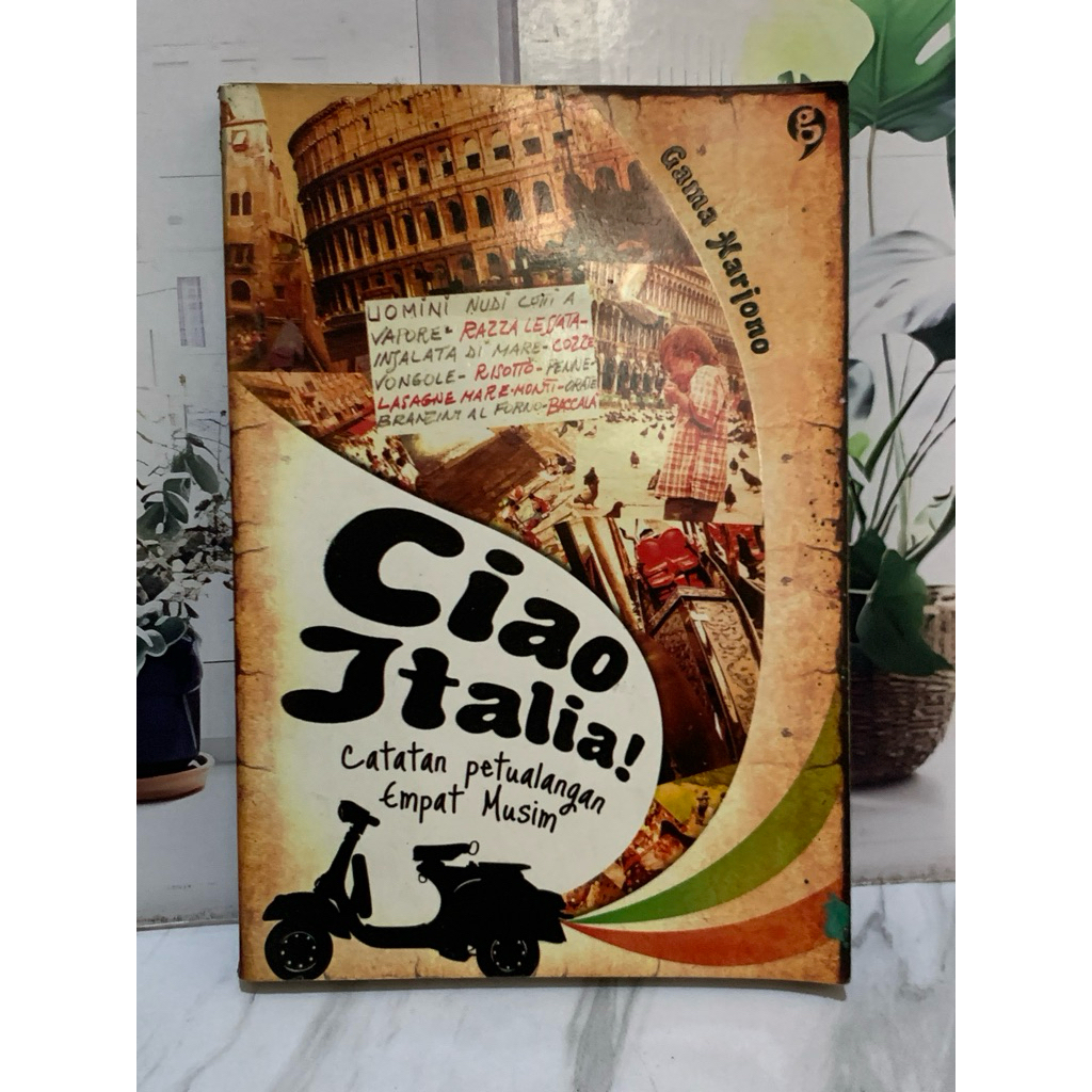 CIAO ITALIA CATATAN PETUALANGAN EMPAT MUSIM