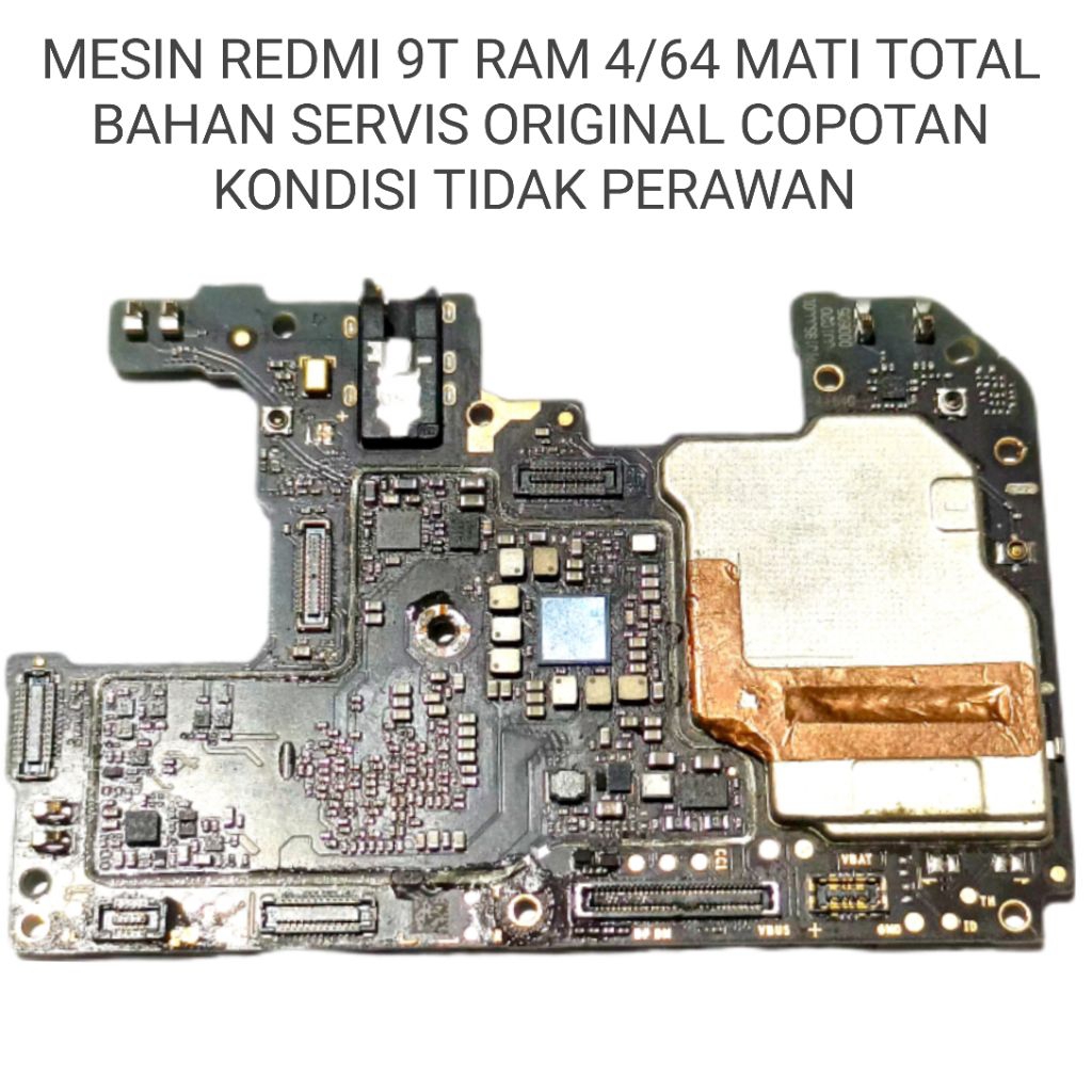 MESIN REDMI 9T KONDISI MATI TOTAL BAHAN SERVIS ORIGINAL COPOTAN