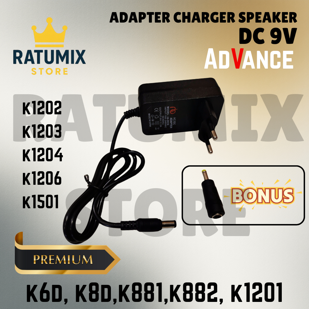 Adaptor Charger Speaker Advance DC 9V Original Premium K1203, K1204, K1206, K1501, K6D, K8D, K881