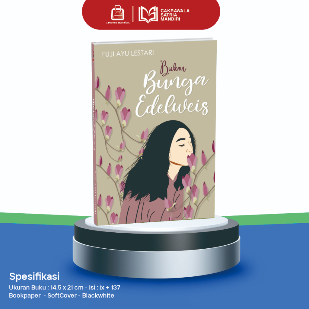 Novel Bukan Bunga Edelweis by Fuji Ayu Lestari | Kisah Cinta di SMA | Cinta Pertama Remaja Romantis
