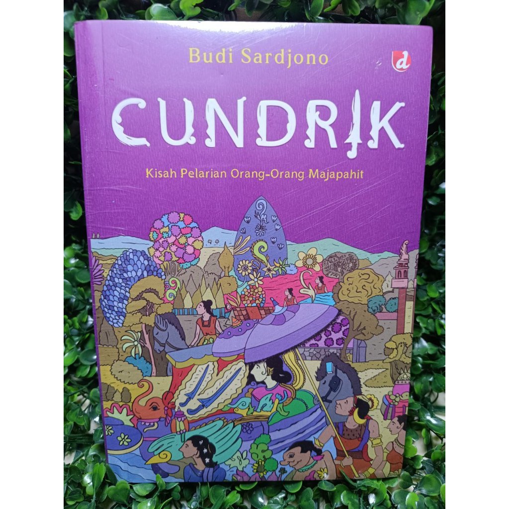 Buku Original CUNDRIK - Kisah Pelarian Orang-orang Majapahit oleh BUDI SARJONO | Bumi Pusaka Majapah