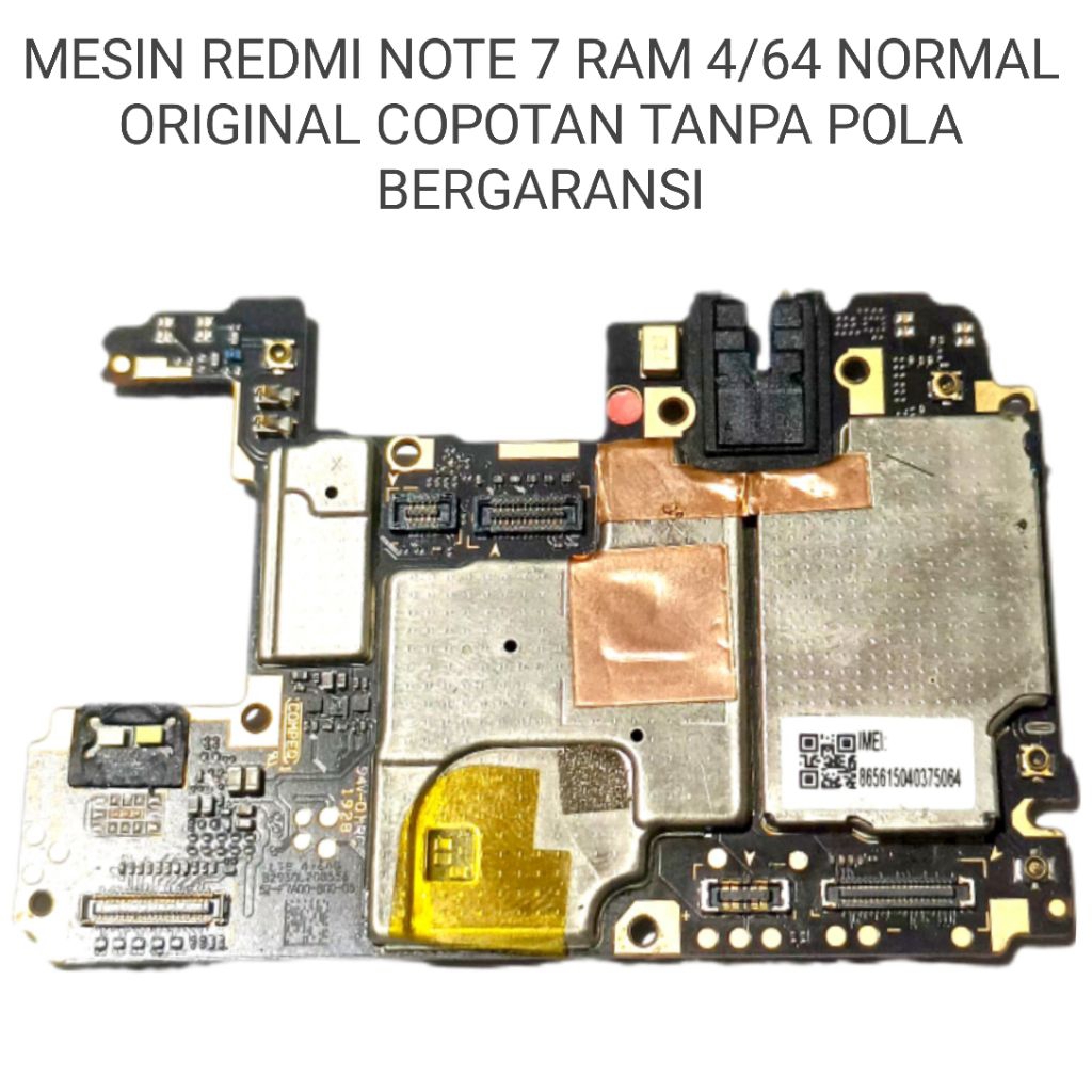 MESIN REDMI NOTE 7 RAM 4/64 NORMAL ORIGINAL COPOTAN TANPA POLA BERGARANSI