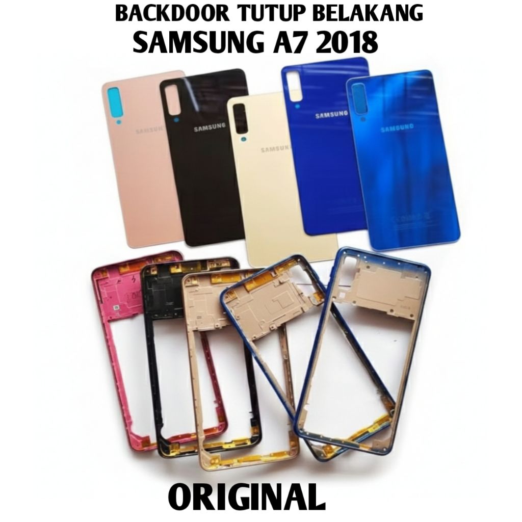 BACKDOOR + RANGKA / TUTUP BELAKANG + FRAME SAMSUNG A 7 / A7 PLUS ORIGINAL 100%