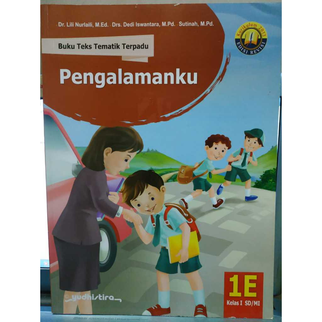 ORIGINAL BUKU TEKS TEMATIK TERPADU PENGALAMANKU SD/MI 1E K2013 YUDHISTIRA