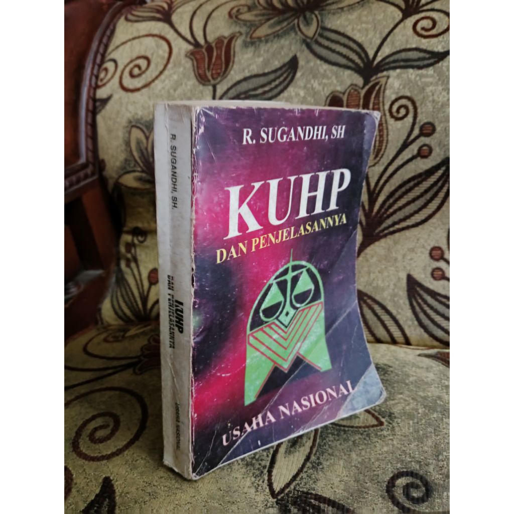 KUHP dan Penjelasannya - R. Sugandhi, SH