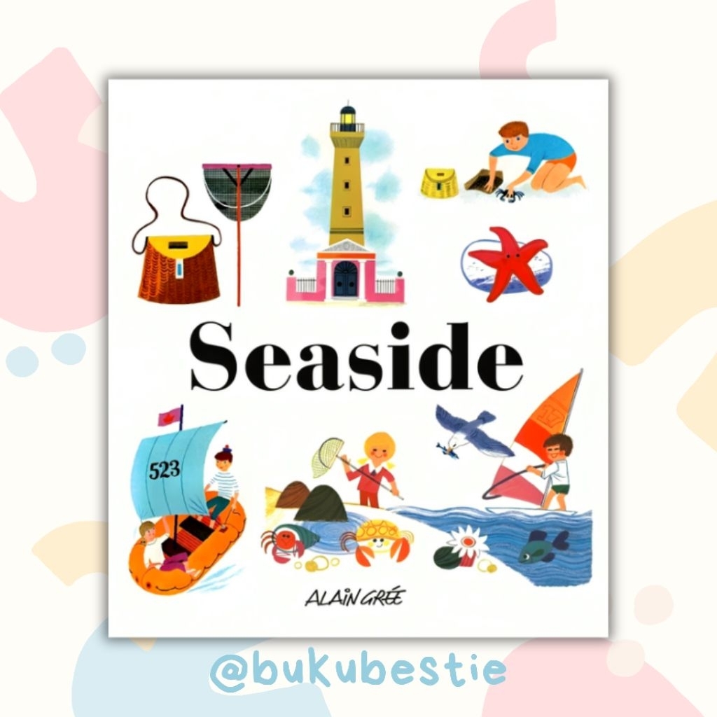 [NEW, SEALED, ORIGINAL] Seaside by Alain Gree - Buku Cerita Anak Hardcover