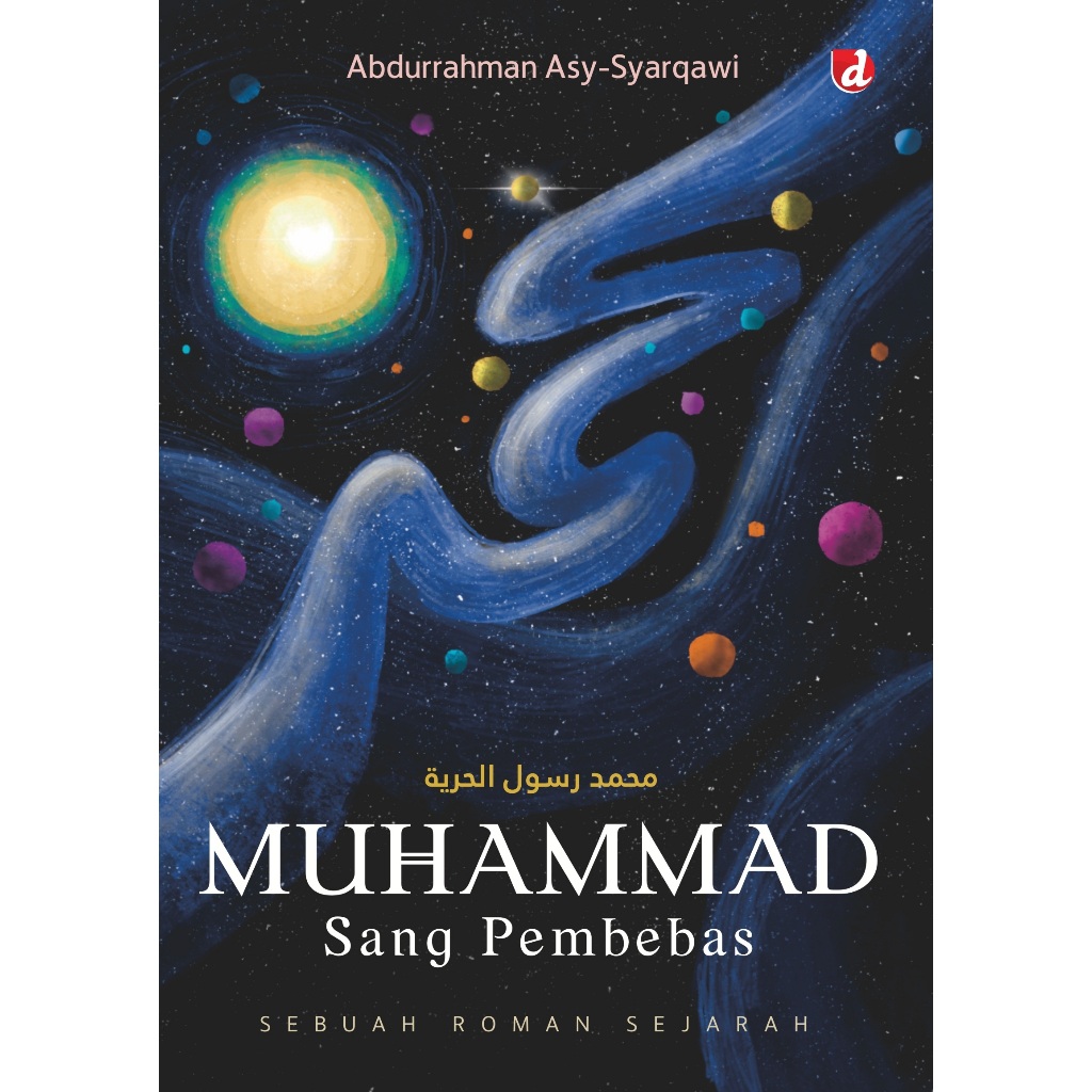 [ORI] Buku Novel Muhammad Sang Pembebas - Abdurrahman Asy-Syarqawi