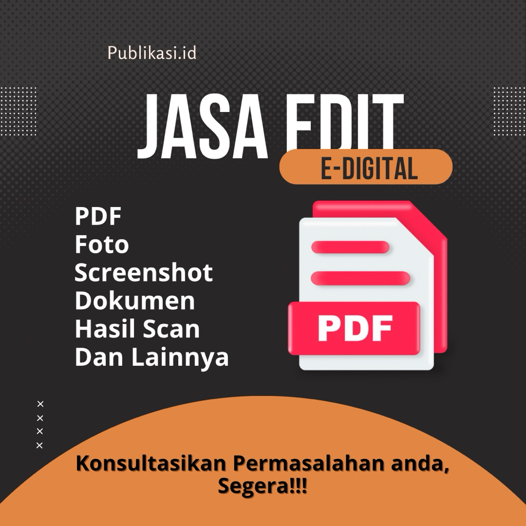 JASA EDIT FILE PDF, FOTO, SS, DOKUMEN, DLL.