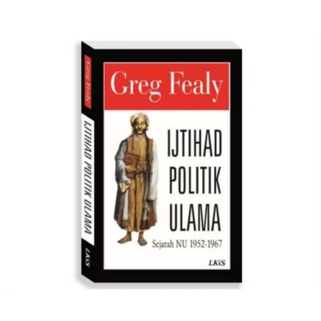 buku IJTIHAD POLITIK ULAMA sejarah NU
