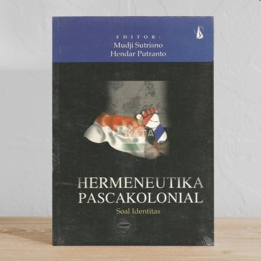 Hermeneutika Pascakolonial - Mudji Sutrisno - Kanisius
