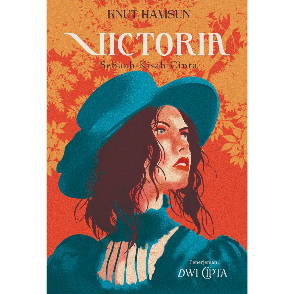 Pataba Press - Victoria Sebuah Kisah Cinta - Knut Hamsun - Dwi Cipta