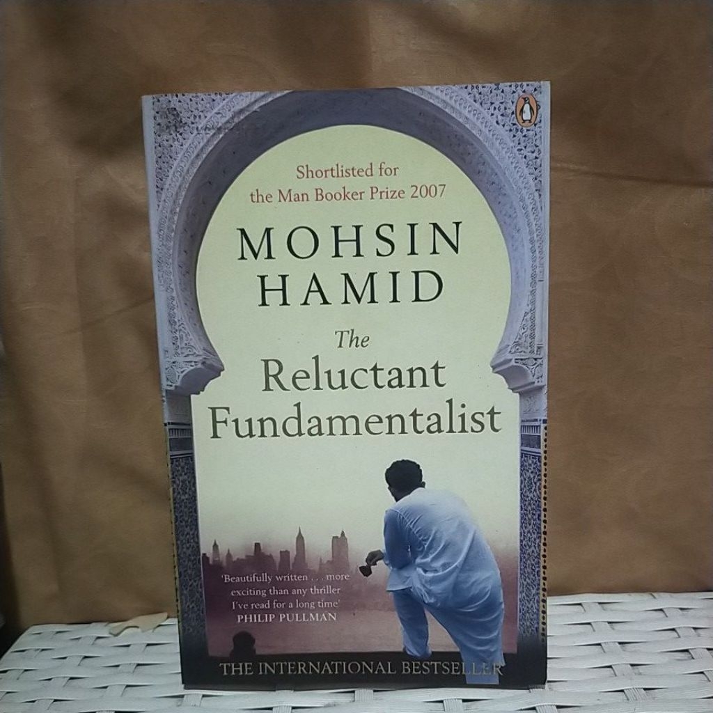 MOHSIN HAMID - THE RELUCTANT FUNDAMENTALIST