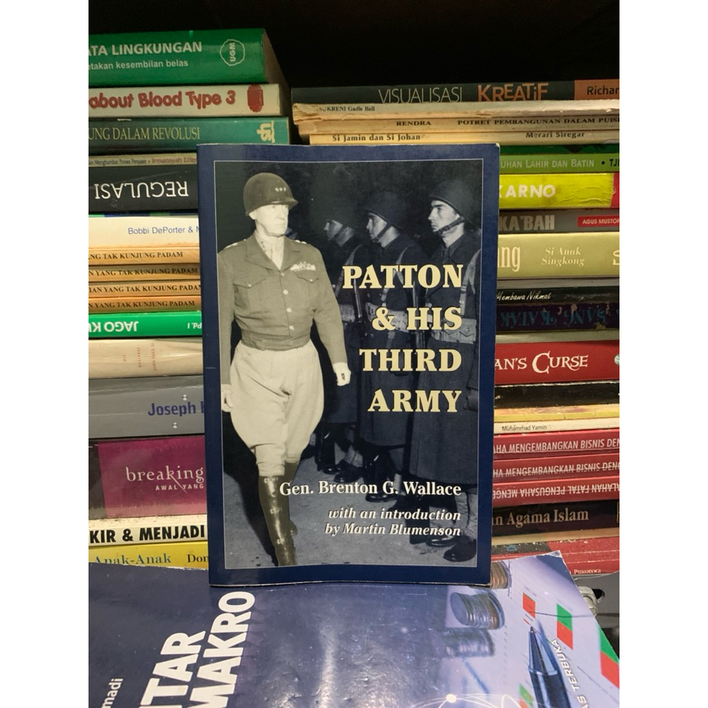 Patton and his third army by Gen brenton g wallace ORIGINAL