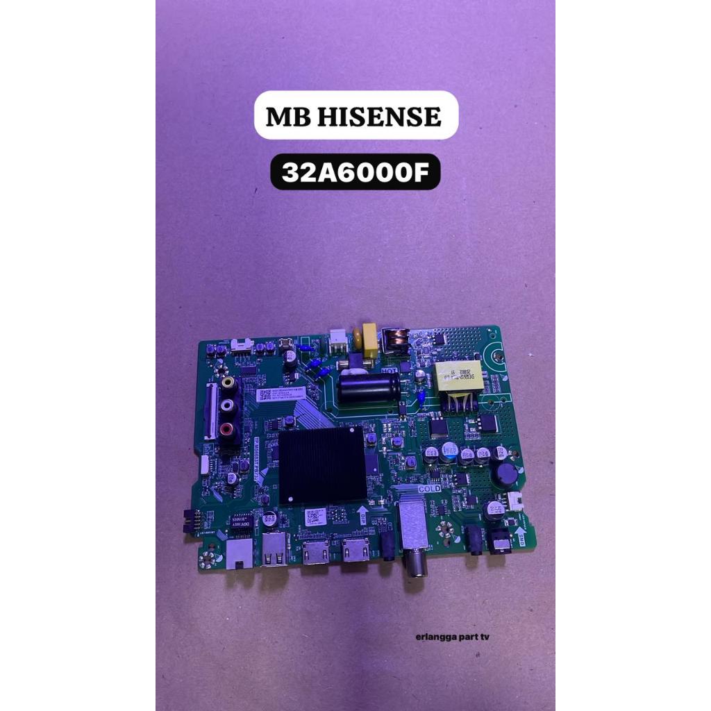 MB HISENSE 32A6000F - Main Board HISENSE 32A6000F - Mother Board HISENSE 32A6000F - Mesin TV HISENSE