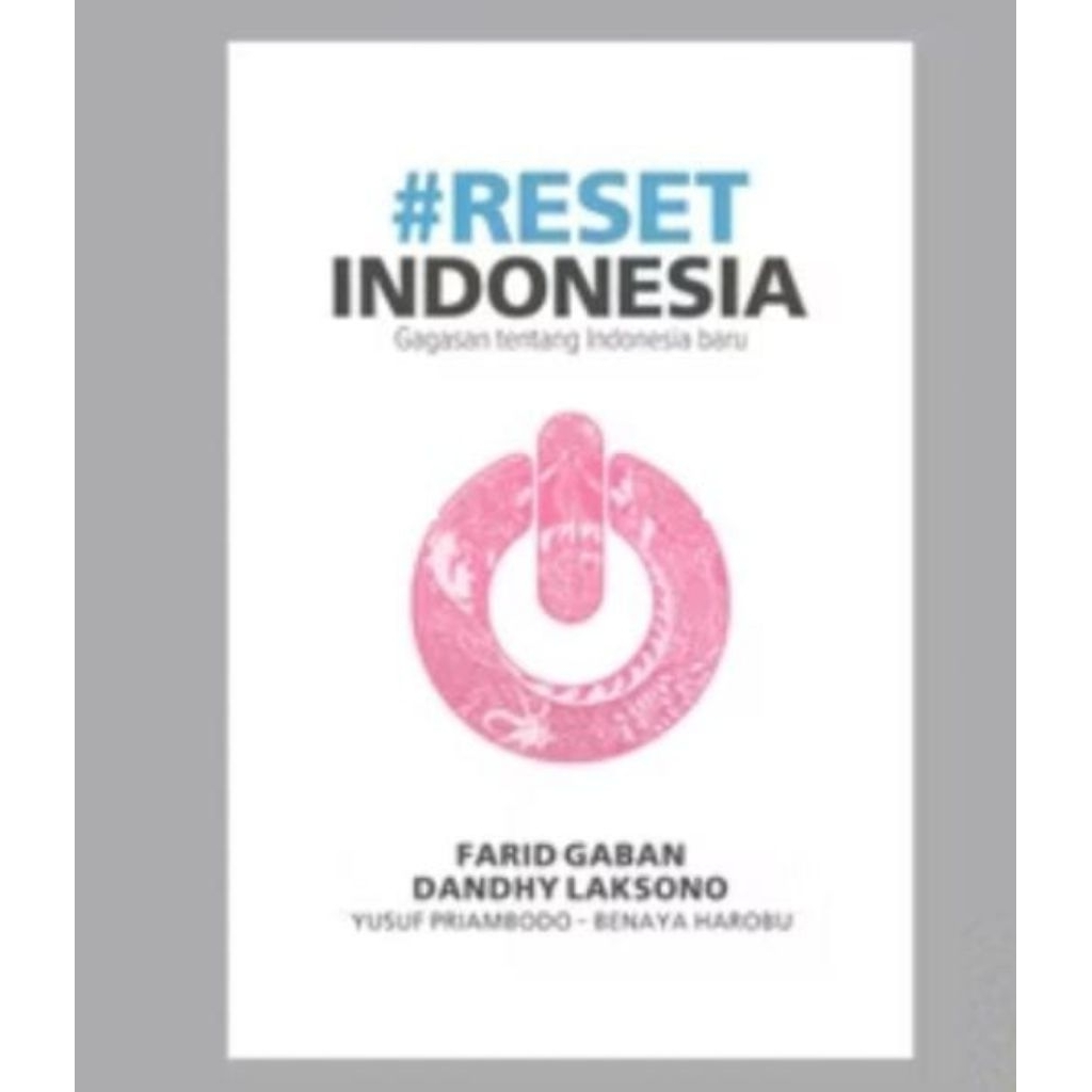 Buku Reset Indonesia Gagasan Tentang Indonesia Baru