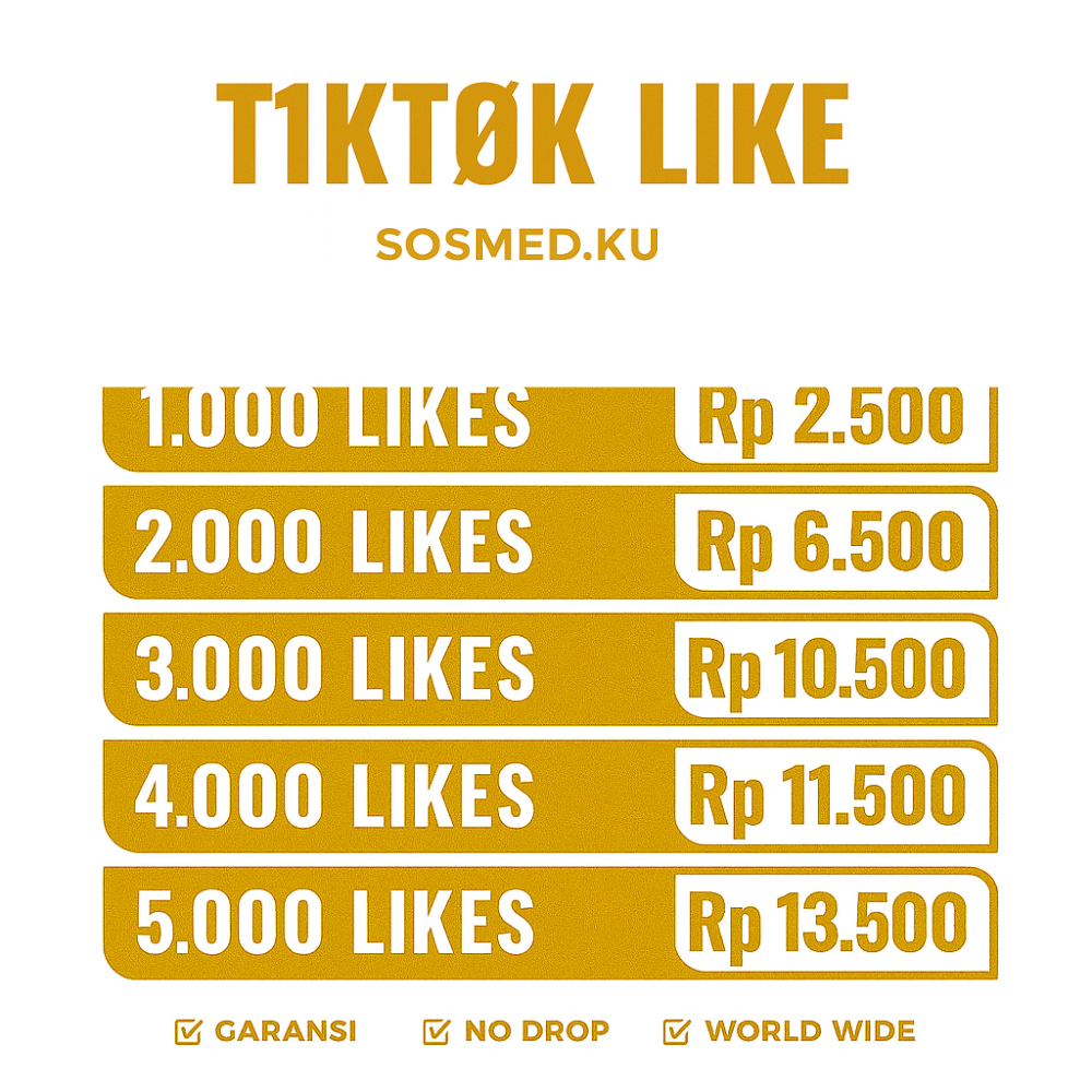 Like TikTok Murah | World Wide – No Drop, Garansi 30 days