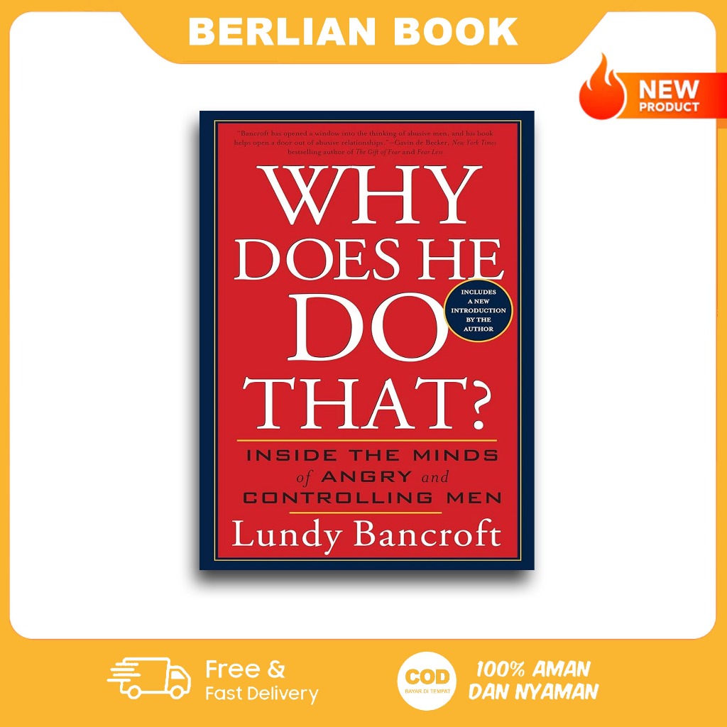 Why Does He Do That? : Inside the Minds of Angry and Controlling Men - Lundy Bancroft (English)