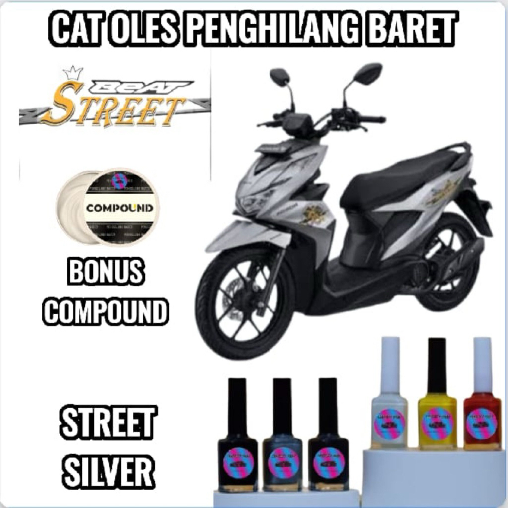 Cat Oles Penghilang Baret Body Kendaraan Motor Honda Beat Street Silver 2020,2021,2022,2023,2024,202