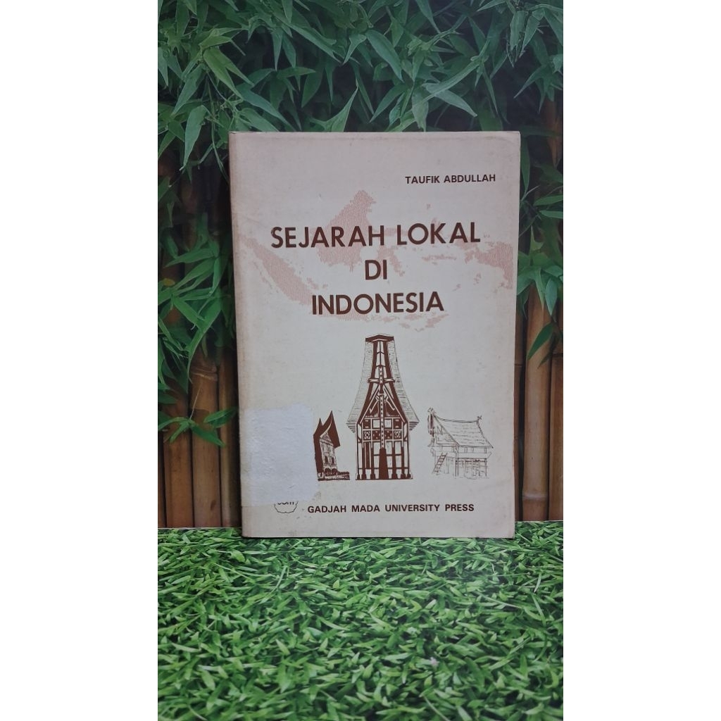 SEJARAH LOKAL DI INDONESIA - TAUFIK ABDULLAH
