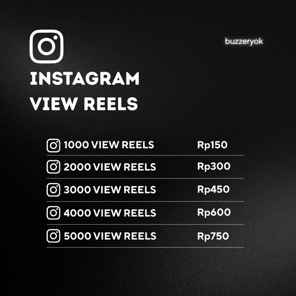 BUZZERYOK | INSTAGRAM REELS VIEW PENONTON REELS IG TERMURAH