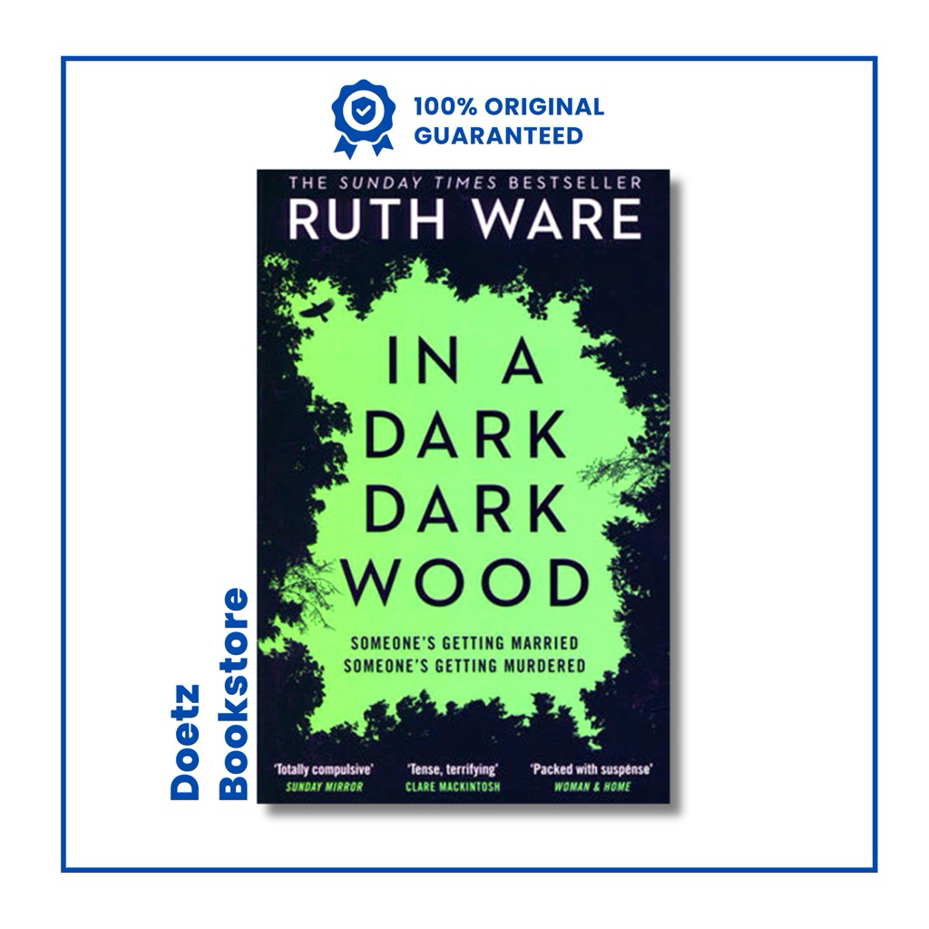 In A Dark , Dark Wood by Ruth Ware