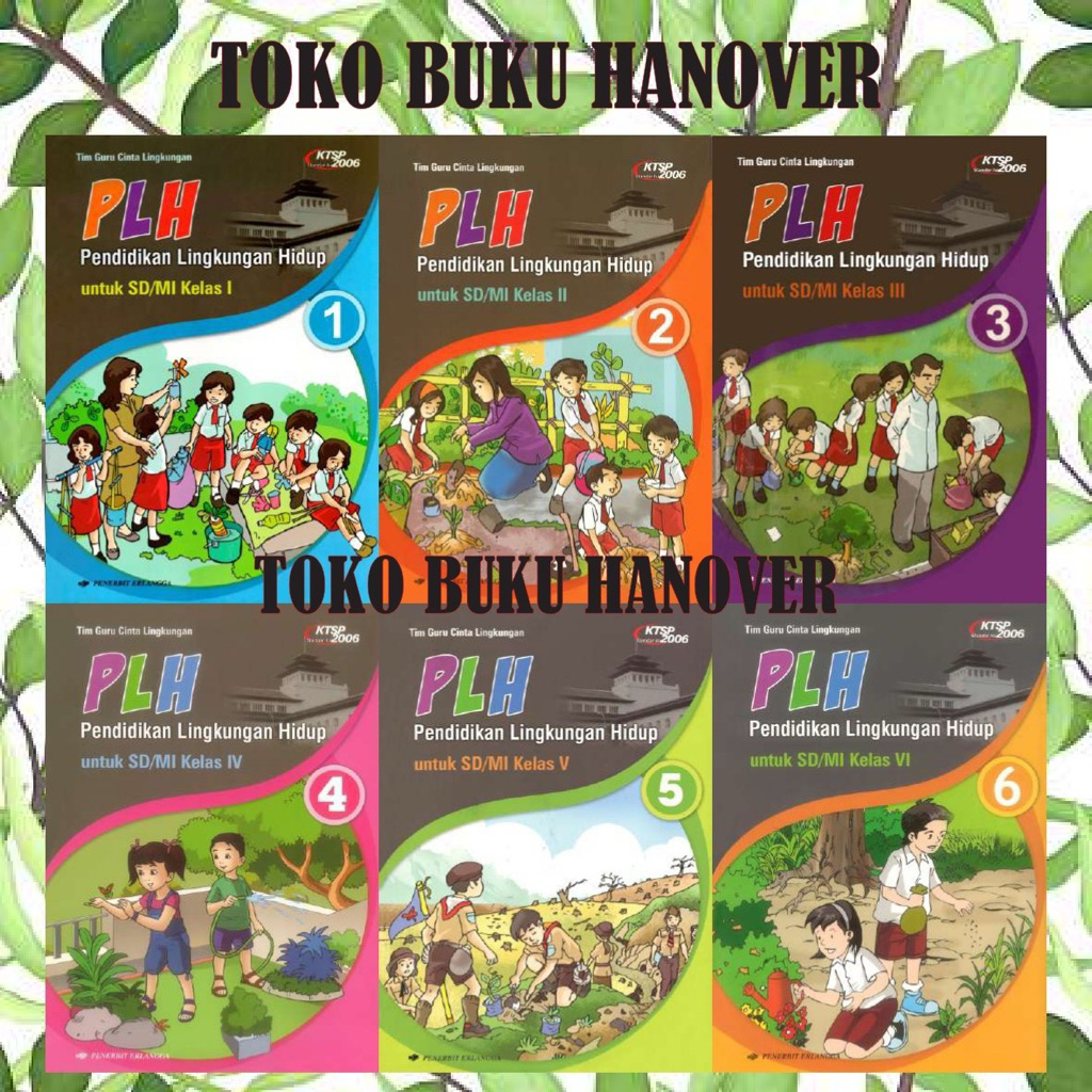 BUKU PLH PENDIDIKAN LINGKUNGAN HIDUP UNTUK SD MI KELAS 1  2  3  4  5  6 Penerbit - ERLANGGA