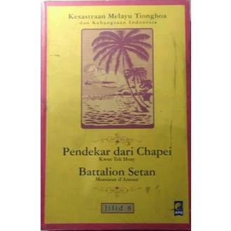 Pendekar dari Chapei, Jilid 8 ( Kesasteraan Melayu Tionghoa dan Kebangsaan Indonesia ), by Kwee Tek 