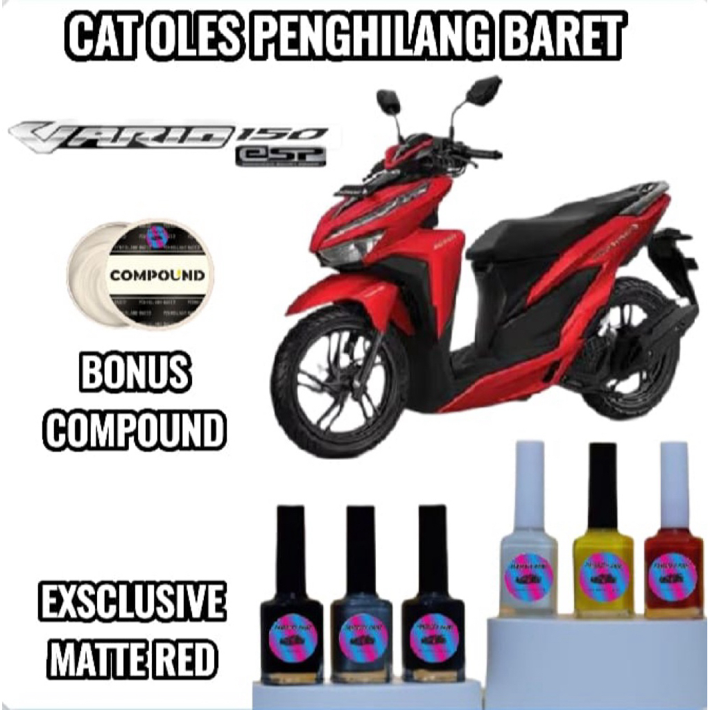 Cat Oles Penghilang Baret Body Kendaraan Motor Honda Vario 150 New Exclusive Matte Red Merah Doff 20
