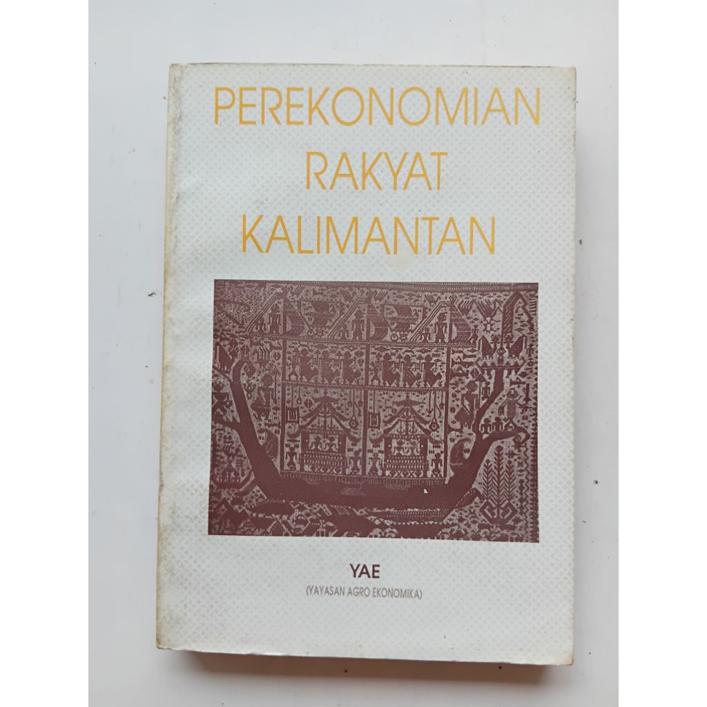 Bekas Buku Perekonomian Rakyat Kalimantan Penerbit YAE