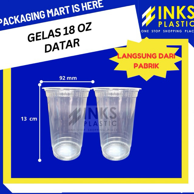 GELAS PLASTIK 18 OZ DATAR CUP GELAS 18OZ TEBAL PREMIUM