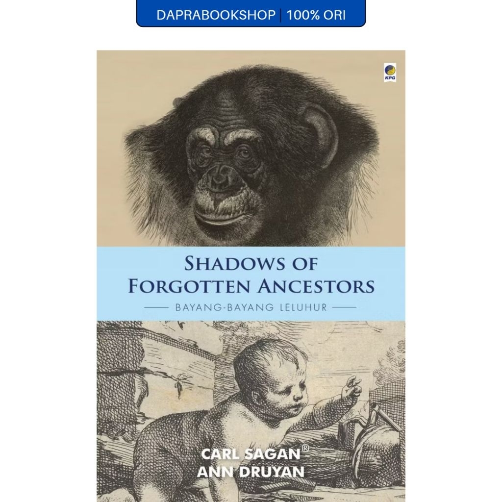 Shadows of Forgotten Ancestors - Carl Sagan & Ann Druyan - Gramedia