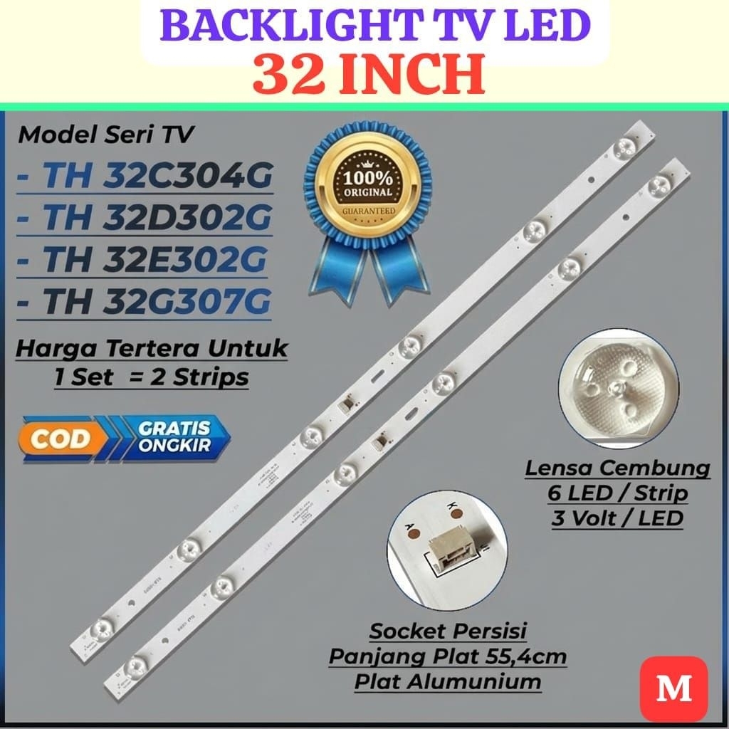 Backlight TV PANASONIC 32 Inch TH-32C304G TH-32D302G TH-32E302G TH-32G307G LAMPU BL CAHAYA PENERANGA