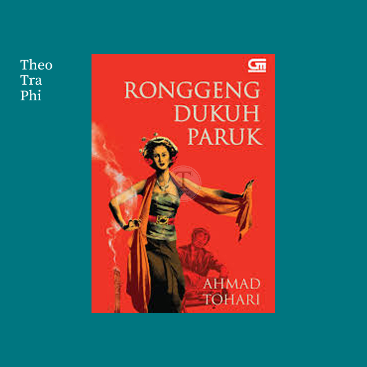 Ronggeng Dukuh Paruk - Ahmad Tohari
