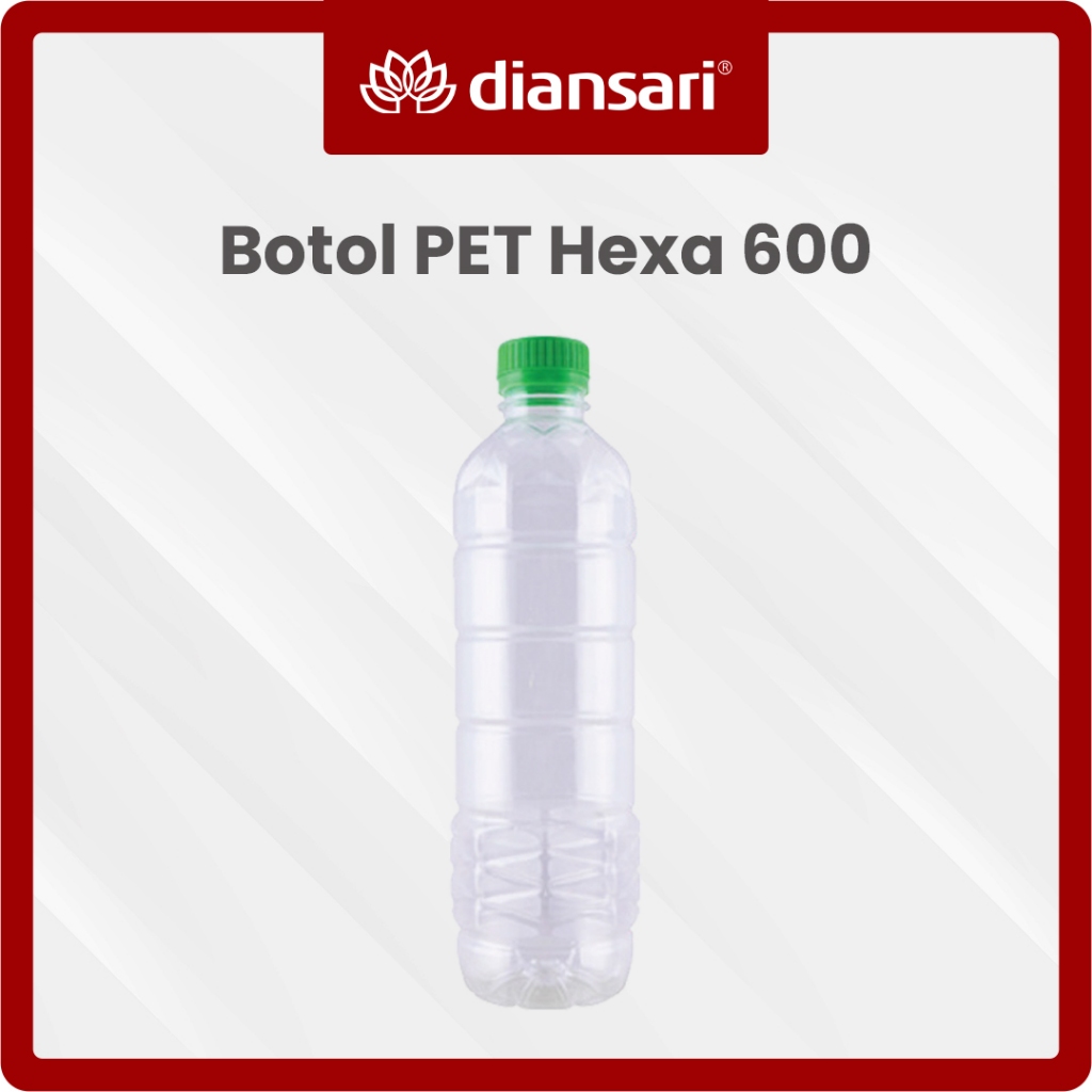 Botol PET Hexa 600 ml - Botol Plastik Tebal LN + Tutup 600 ml - Diansari