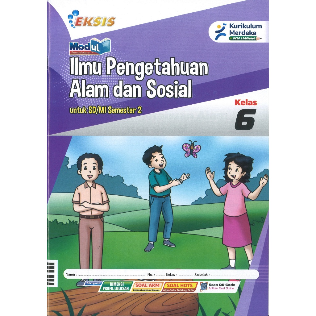 LKS Eksis Ilmu Pengetahuan Alam dan Sosial (IPAS) Kelas 6 SD/MI Semester 2 Kurikulum Merdeka Tahun A