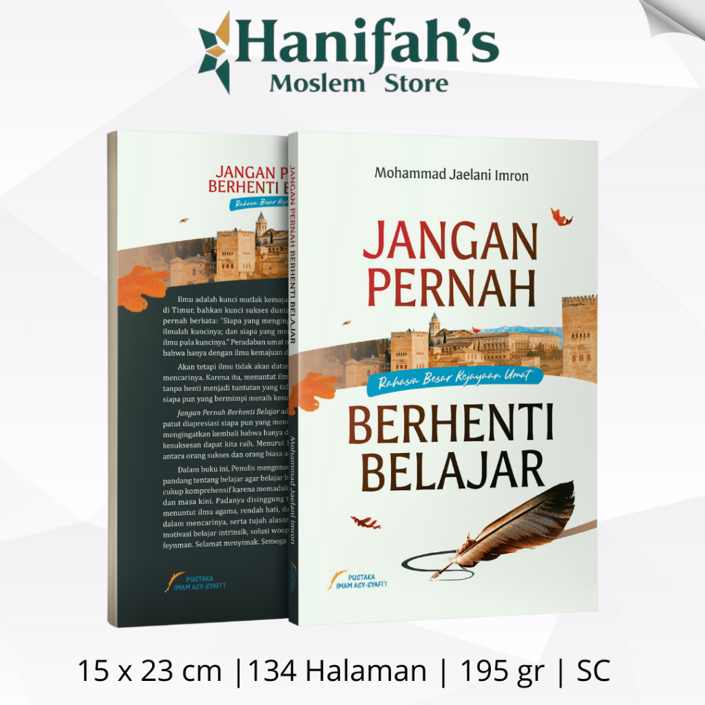 Buku Jangan Pernah Berhenti Belajar Pustaka Imam Asy Syafii