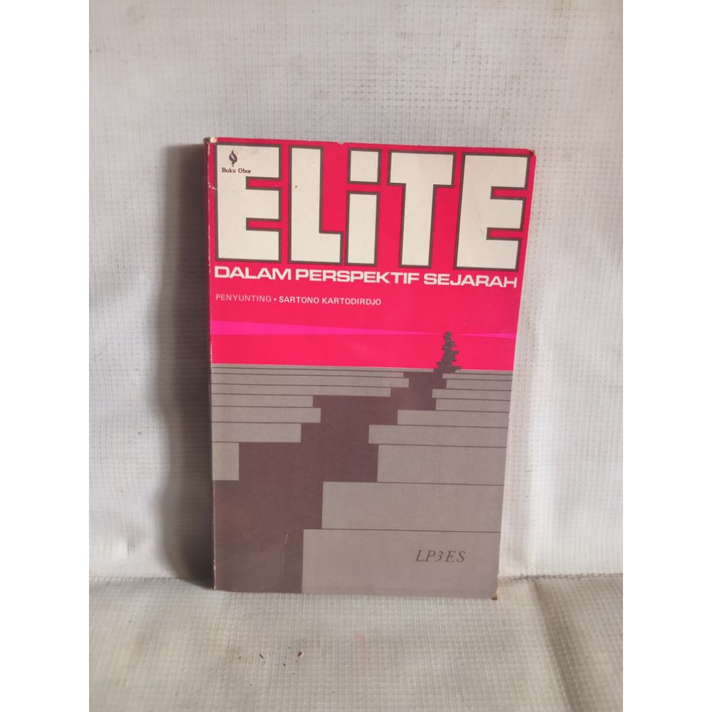 BUKU - ELITE DALAM PERSPEKTIF SEJARAH OLEH SARTONO KARTODIRDJO