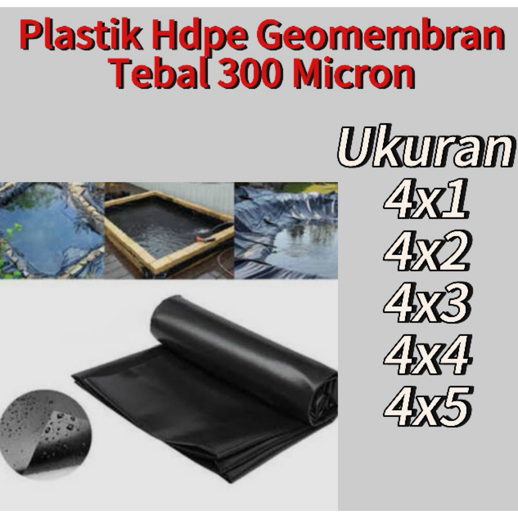 Plastk hdpe geomembran berbagai ukuran Tebal 300 micron ( kolam ikan )