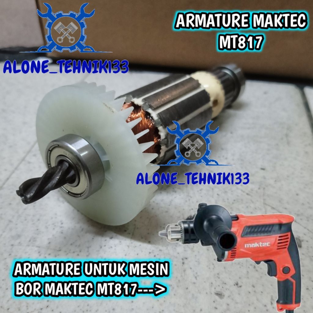 ARMATURE MAKTEC MT817 ANGKER MESIN BOR TEMBOK MAKTEC 13MM MT817 ROTOR DINAMO MESIN BOR TEMBOK  MAKTE