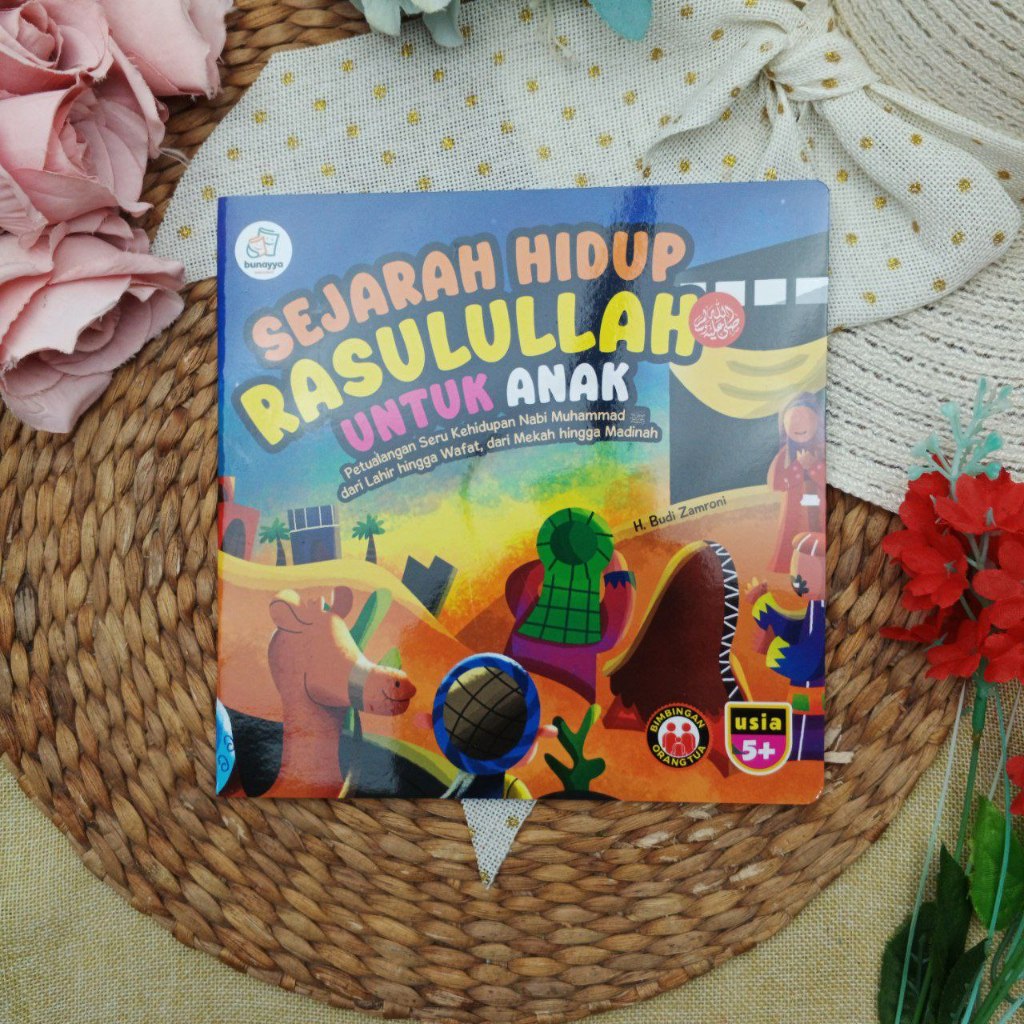 Buku Sejarah Hidup Rasulullah Untuk Anak Kehidupan Nabi Dari Lahir Hingga Wafat